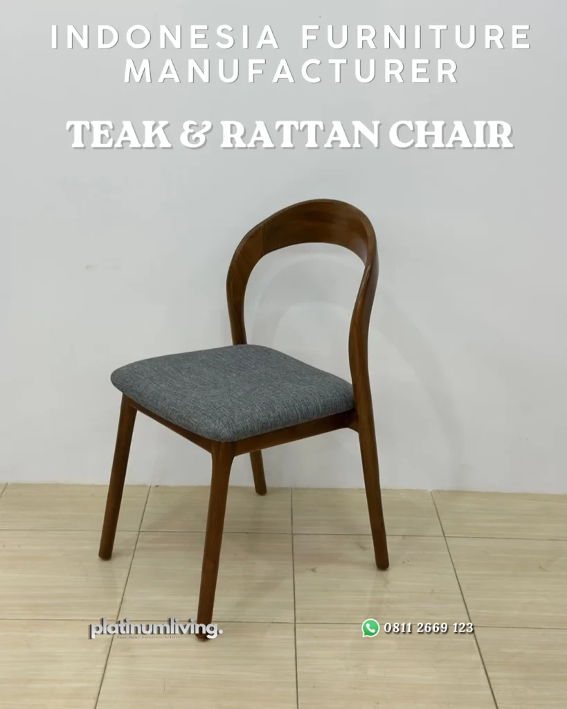 What to Check Before Sourcing Chairs from an Indonesia Furniture Manufacturer 15 Indoneia Furniture Manufacturer Teak Wood & Teak Rattan Chair